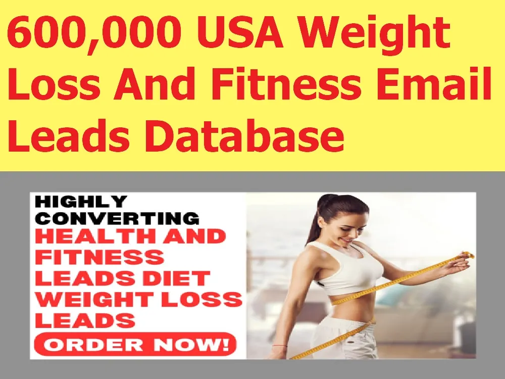 Give You 600,000 USA Weight Loss And Fitness Email Leads Database
