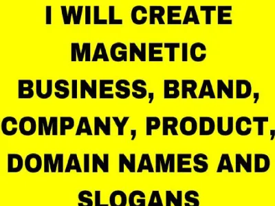 Create 50 Professional, Catchy and Magnetic Business Names and Slogans